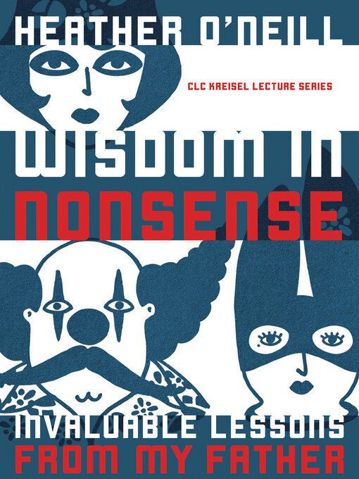 Title details for Wisdom in Nonsense by Heather O'Neill - Available